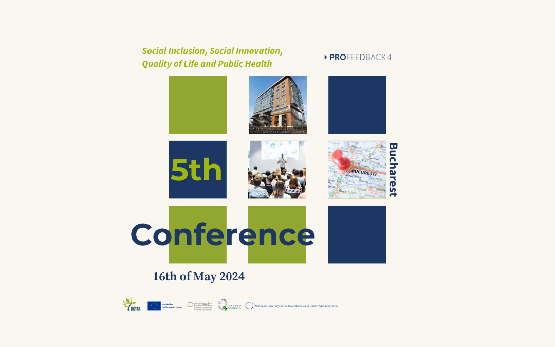 5th PROFEEDBACK Conference | Bucharest, 16th of May 2024 | GOOD PRACTICES AND LESSONS LEARNED IN THE EVALUATION OF SOCIAL POLICIES